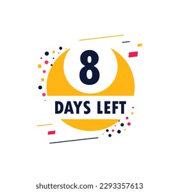 icono de ocho días a la izquierda. Ofrecer número de fecha de cuenta regresiva. Cartel abstracto con Stopwatch. 8 días para firmar. Cuenta la burbuja de chat de fecha de oferta. Temporizador de cuenta atrás con número.