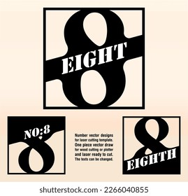 Eight; numeral word logo for number. Eight letter in square box and stencil name. One piece vector draw ready for cut or laser cutting. Text serif font logo and numeral logo studies for all numbers.