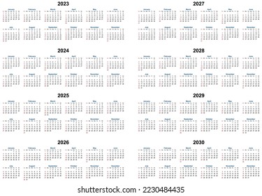 Eight year vector calendar 2023, 2024, 2025, 2026, 2027, 2028, 2029 and 2030