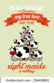 the eighth day of christmas of the twelve days of christmas advent calendar vector/illustration - eight maids a milking