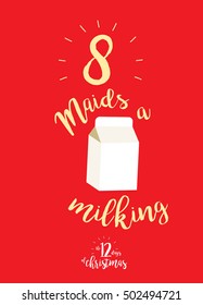 the eighth day of christmas of the twelve days of christmas - eight maids a milking template vector/illustration