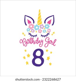 Eighth Unicorn Birthday Svg, 8th unicorn, Unicorn Face Svg, Unicorn, Birthday Girl svg, Birthday Shirt, Gift for Birthday svg,  Cut files Cricut svg