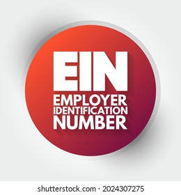 EIN - Employer Identification Number is used to identify a business entity, acronym text concept background