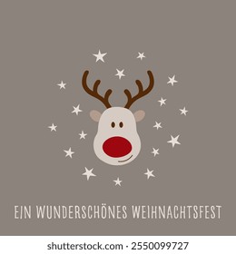 Ein wunderschönes Weihnachtsfest - text in German language - A wonderful Christmas. Square greeting card with a cute reindeer with a red nose.