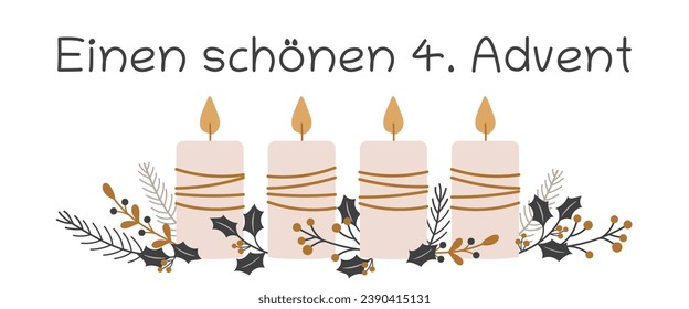 Einen schönen 4. Advent - text in German language - Happy 4. Advent. Greeting card with candles and winter branches.