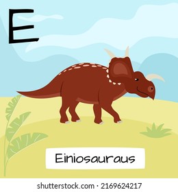 Einiosauraus dinosaur. Letter E. Children's alphabet education. Vector illustration of a prehistoric dinosaur.