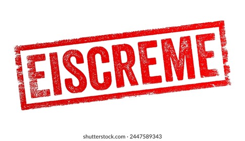 Eiscreme is a German term that translates to ice cream in English, it refers to the frozen dessert made from cream, milk, sugar, and flavorings, text concept stamp