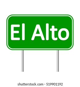 El Alto road sign isolated on white background.