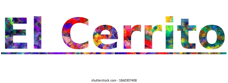 El Cerrito. Colorful typography text banner. Vector the word el cerrito california design