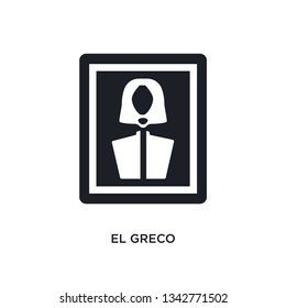 el greco isolated icon. simple element illustration from museum concept icons. el greco editable logo sign symbol design on white background. can be use for web and mobile