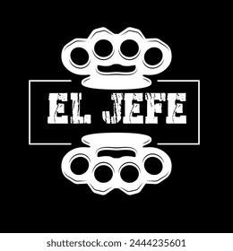 El Jefe ( means the boss in spanish) graphic print , Abstract fashion drawing and creative design for t-shirts, mugs, graphic tee, sweatshirt, cases, etc. Illustration in modern style for clothes.