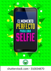 El momento perfecto para una Selfie - The perfect time for a selfie spanish text, vector modern design - smart phone emblem