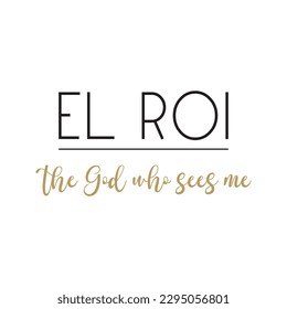 El Roi el Dios que me ve, cita cristiana, Nombres bíblicos, proverbio religioso, ilustración vectorial