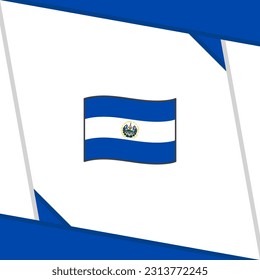 El Salvador Flag Abstract Background Design Template. El Salvador Independence Day Banner Social Media Post. El Salvador Independence Day