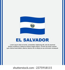 El Salvador Flag Background Design Template. El Salvador Independence Day Banner Social Media Post. El Salvador Cartoon