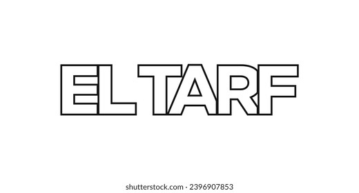 El Tarf in the Algeria emblem for print and web. Design features geometric style, vector illustration with bold typography in modern font. Graphic slogan lettering isolated on white background.