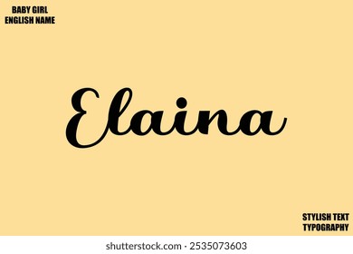 Elaina Baby Girl Name Stylish Cursive Text Typography