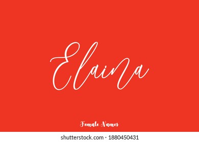 Elaina-Female Name Typescript Cursive Calligraphy On Red Background
