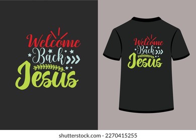 elcome Back Jesus.This is an editable eps vector file.