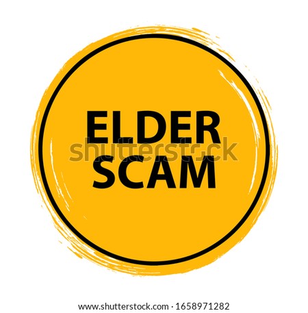 elder scam sign on white background	
