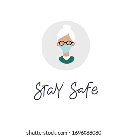 Elderly lady wearing medical face mask. Stay safe lettering sign. Coronavirus epidemic pandemic vector sticker illustration. Simple flat people character cartoon style clip art quarantine instruction.