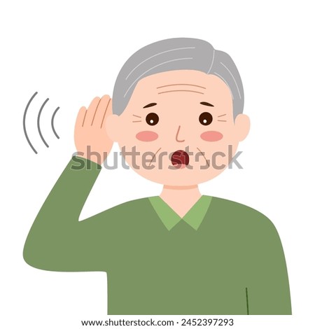Elderly man is hard to hear. Senior man holding his ear to listen. Hearing loss.
