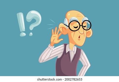 Elderly Man Having Hearing Problems Vector Illustration. Senior retired grandpa having signs of deafness due to the aging process
