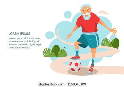 An elderly man playing football in the fresh air. He leads a healthy and active lifestyle. Vector illustration in cartoon style.