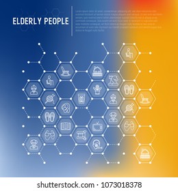 Elderly people concept in honeycombs with thin line icons: grandmother, grandfather, glasses, slippers, knitting, rocking chair, hearing aid, flowers, reading, false jaw. Modern vector illustration.