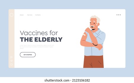 Elderly People Immunization, Vaccination Landing Page Template. Old People Health Care Concept. Vaccinated Positive Senior Male Character with Patch on Shoulder. Cartoon Vector Illustration
