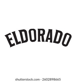 ELDORADO word for tees printing vector illustration
