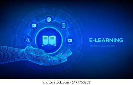 E-learning icon in robotic hand. Innovative online education and internet technology concept. Webinar, teaching, online training courses. Skill development. Vector illustration. - Shutterstock ID 1497753233