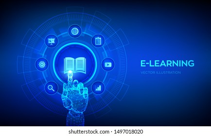 E-learning. Innovative online education and internet technology concept. Webinar, teaching, online training courses. Skill development. Robotic hand touching digital interface. Vector illustration.