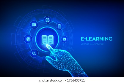 E-learning. Innovative online education and internet technology concept. Webinar, teaching, online training courses. Skill development. Robotic hand touching digital interface. Vector illustration.