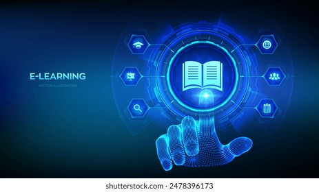 E-learning. Innovative online education and internet technology concept. Webinar, teaching, online training courses. Skill development. Wireframe hand touching digital interface. Vector illustration.