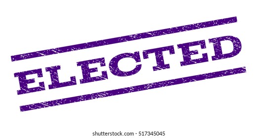 Elected watermark stamp. Text caption between parallel lines with grunge design style. Rubber seal stamp with unclean texture. Vector indigo blue color ink imprint on a white background.