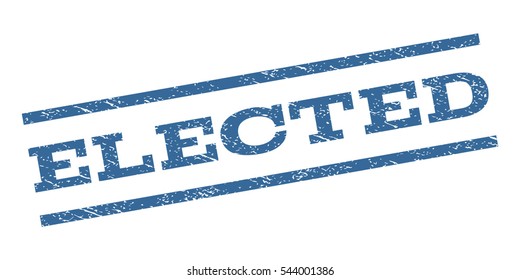 Elected watermark stamp. Text caption between parallel lines with grunge design style. Rubber seal stamp with dirty texture. Vector cobalt blue color ink imprint on a white background.