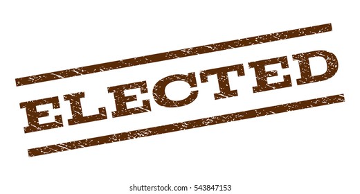 Elected watermark stamp. Text tag between parallel lines with grunge design style. Rubber seal stamp with scratched texture. Vector brown color ink imprint on a white background.