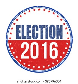 Election 2016 grunge rubber stamp on white background, vector illustration