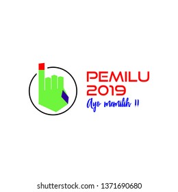 Election 2019, let's vote (Pemilu 2019, ayo memilih) 