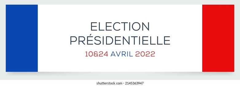 (Election Présidentielle) in April 2022 written in French language.