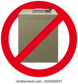 Election ballot box with its slit and its vote counter with the cross-barred cicular symbol of prohibition