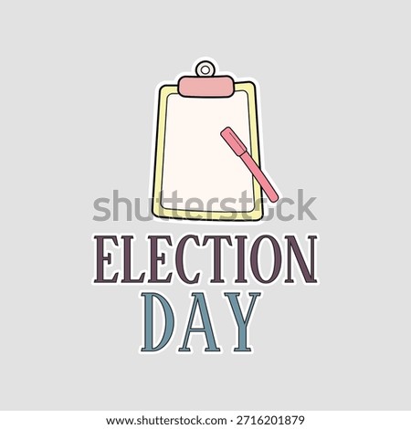 Election Day clipboard icon. Clean vector sticker with blank board, pen, and blue text, ideal for voting campaigns, civic posters, or political event graphics promoting democracy