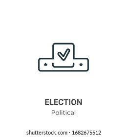 Election outline vector icon. Thin line black election icon, flat vector simple element illustration from editable political concept isolated stroke on white background