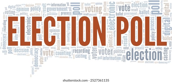 Election Poll word cloud conceptual design isolated on white background.