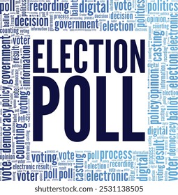 Election Poll word cloud conceptual design isolated on white background.