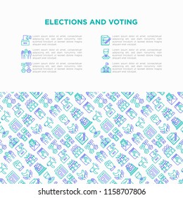 Election and voring concept with thin line icons: voters, ballot box, inauguration, corruption, debate, president, political victory, bribe, agitation. Modern vector illustration, print media template