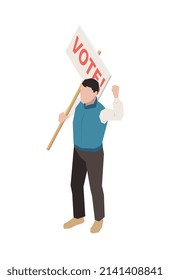 Election voting agitation isometric icon with male character holding placard 3d vector illustration