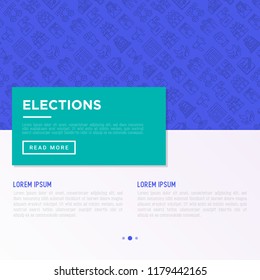 Election and voting concept with thin line icons: voters, ballot box, inauguration, corruption, president, political victory, propaganda, bribe, agitation. Vector illustration, print media template.