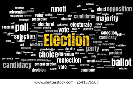 Election word cloud conceptual design isolated on black background. Politic and democracy concept.